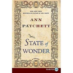 State of Wonder -- Ann Patchett